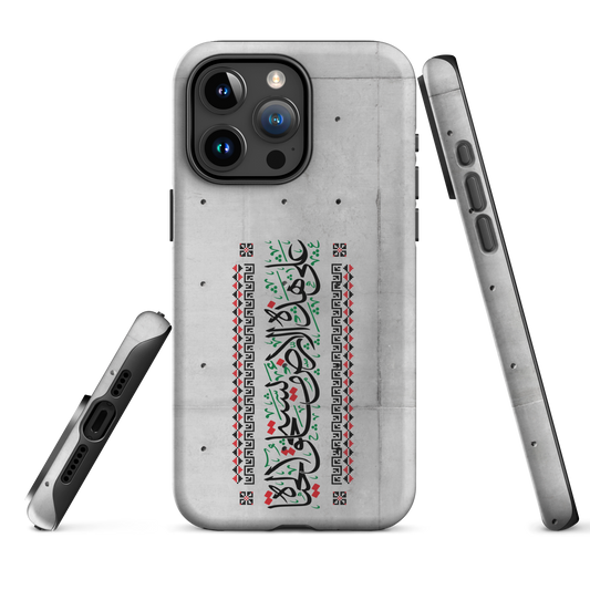 Palestine Quote 3ala Hazihi il Ard Tough iPhone Case